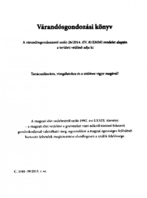 VÁRANDÓS ANYA GONDOZÁSI KÖNYVE C.3341-39